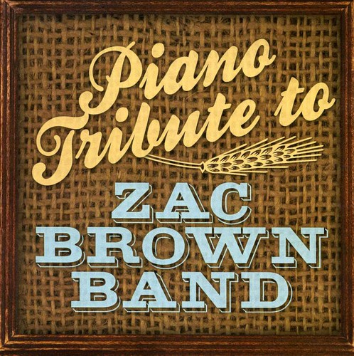 Piano Tribute to Zac Brown Band