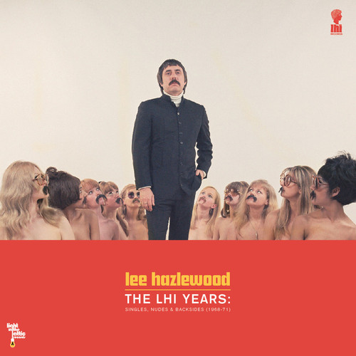 LHI Years: Singles, Nudes and Backsides 1968-71
