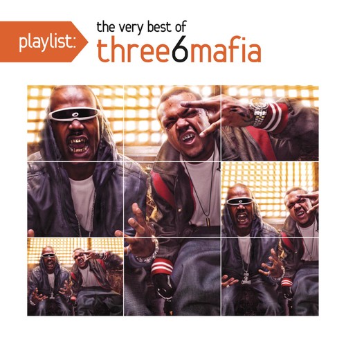 Three 6 Mafia - Playlist: Very Best of (Walmart)