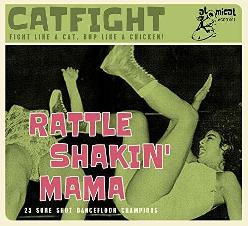 Rattle Shakin' Mama: 25 Sure Shot Dancefloor Champions