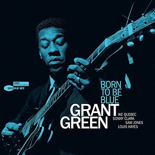 Grant Green - Born To Be Blue [180 Gram]