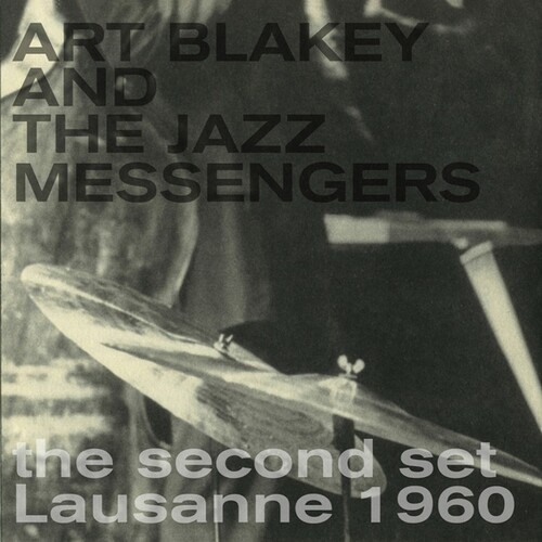 Art Blakey & The Jazz Messengers - The Second Set Lausanne