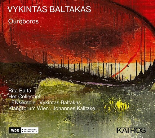 Vykintas Baltakas: Ouroboros (Various Artists)