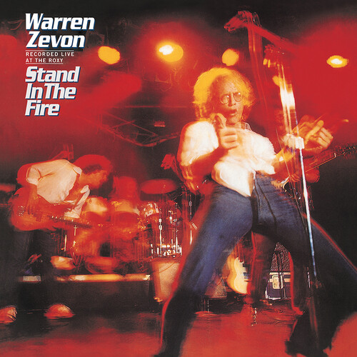 Warren Zevon - Stand In The Fire: Recorded Live At The Roxy [Deluxe LP]
