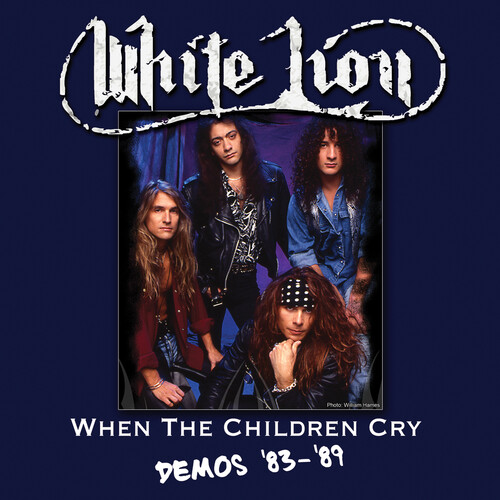 White Lion - When The Children Cry - Demos '83-'89 [Limited Edition]
