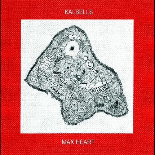 Kalbells - Max Heart vinyl record cover