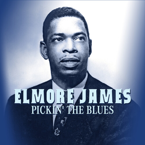 Elmore James - Pickin' The Blues (Mod)