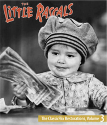 The Little Rascals: The ClassicFlix Restorations, Volume 3