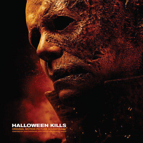 John Carpenter, Cody Carpenter & Daniel Davies - Halloween Kills (Original Motion Picture Soundtrack) [Limited Edition Orange LP]