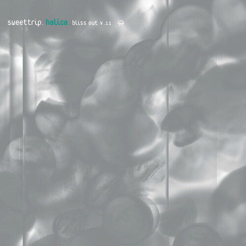 Sweet Trip - Halica: Bliss Out Vol. 11 (Expanded Edition) (Slv)