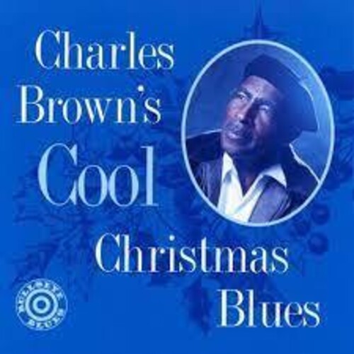 Charles Brown - Charles Browns Cool Christmas Blues (Blue) [Colored Vinyl]