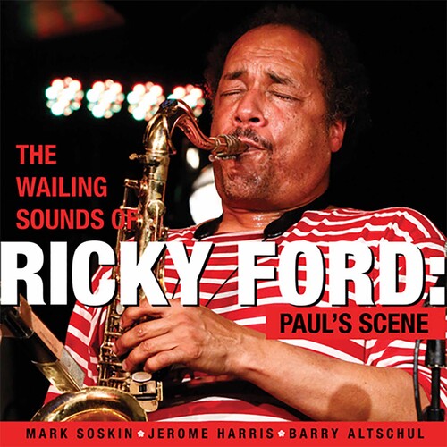 Ford / Ford - Wailing Sounds of Ricky Ford - Paul's Scene