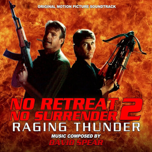 David Spear  (Ita) - No Retreat No Surrender 2: Raging Thunder / O.S.T.