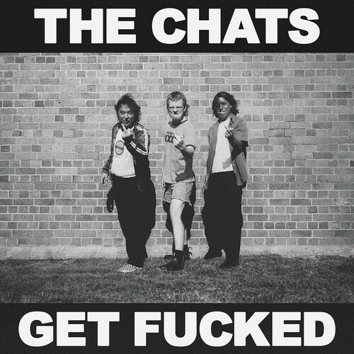 The Chats - Get Fucked [Import LP]