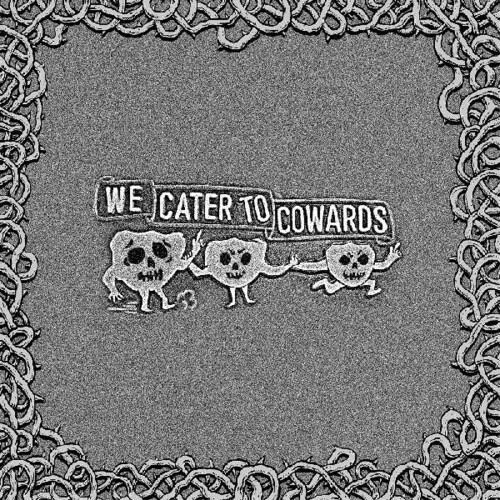 Oozing Wound - We Cater To Cowards vinyl record cover