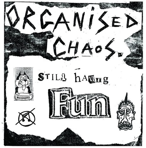 Organized Chaos - Still Having Fun