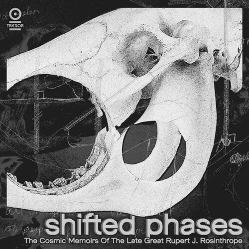 Shifted Phases - Cosmic Memoirs Of Late Great Rupert J Rosinthrope