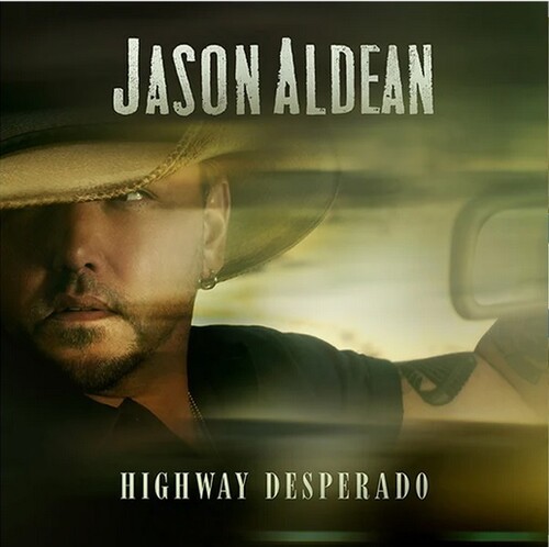 Jason Aldean - Highway Desperado [LP]