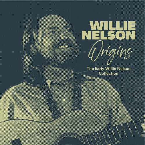 Willie Nelson - Origins: The Early Willie Nelson Collection (Mod)
