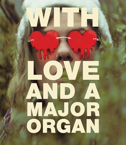 With Love and a Major Organ