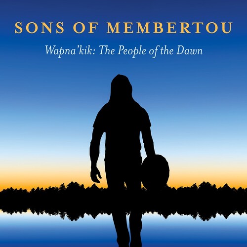 Wapna'Kik: The People of the Dawn