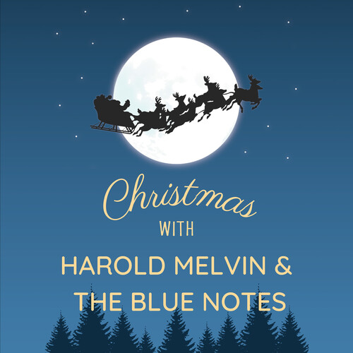 Harold Melvin And The Blue Notes' Christmas Hits