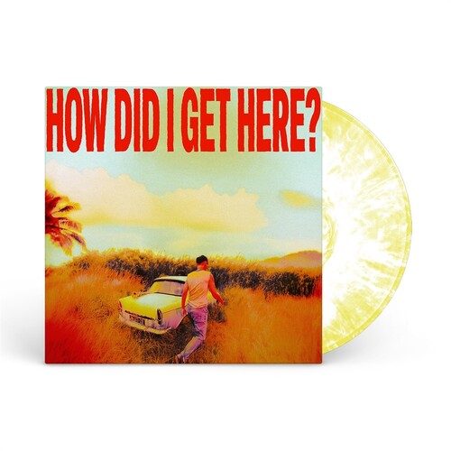 How Did I Get Here? (Bonus Tracks)