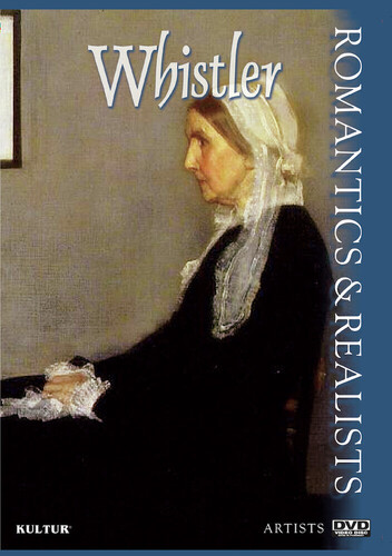 Romantics And Realists: Whistler