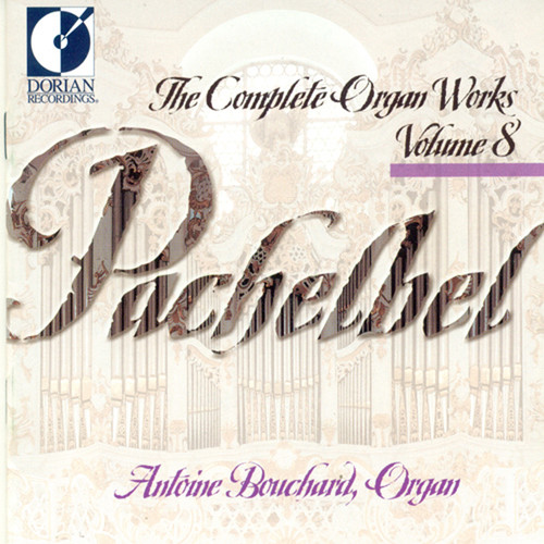 Antoine Bouchard - Organ Works-Vol. 8