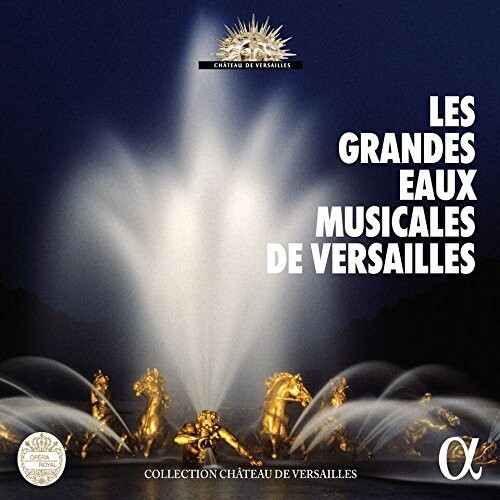 Les Grandes Eaux Musicales de Versailles /  VAR