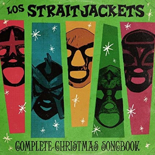 Los Straitjackets - Complete Christmas Songbook [Download Included]