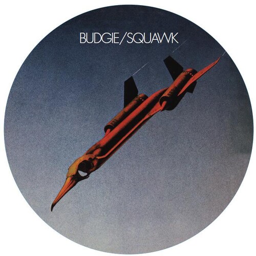 Budgie - Squawk [Limited Edition] (Pict) (Uk)