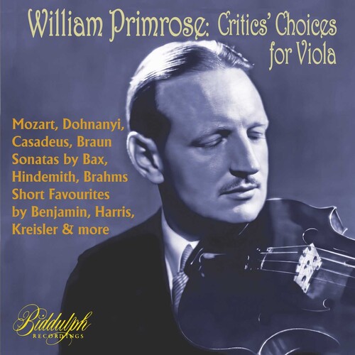 William Primrose: Critics Choice For Viola