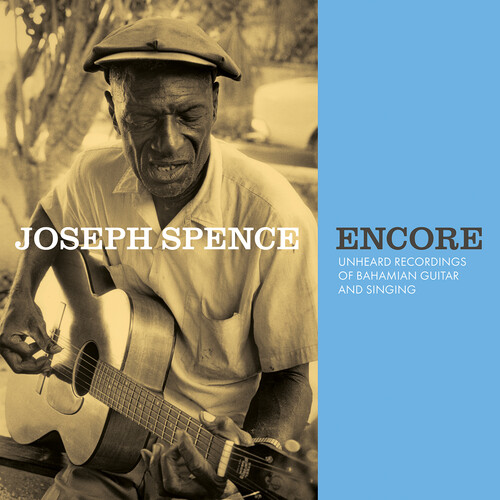 Joseph Spence - Encore: Unheard Recordings of Bahamian Guitar & Singing [LP]