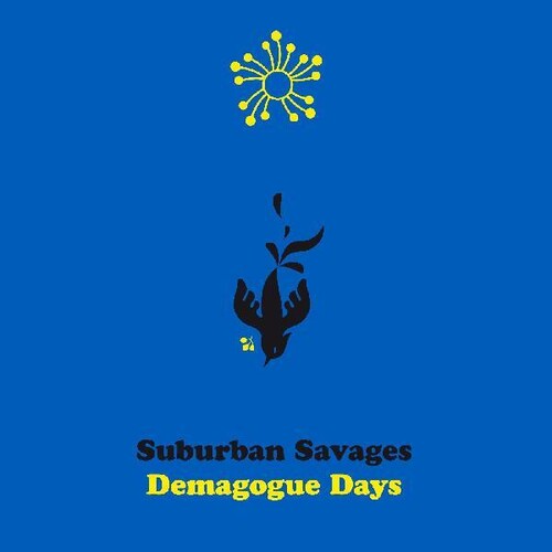 Suburban Savages - Demagogue Days [Colored Vinyl] [Indie Exclusive]