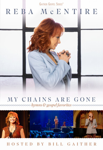 Reba McEntire - My Chains Are Gone: Hymns & Gospel Favorites [DVD]