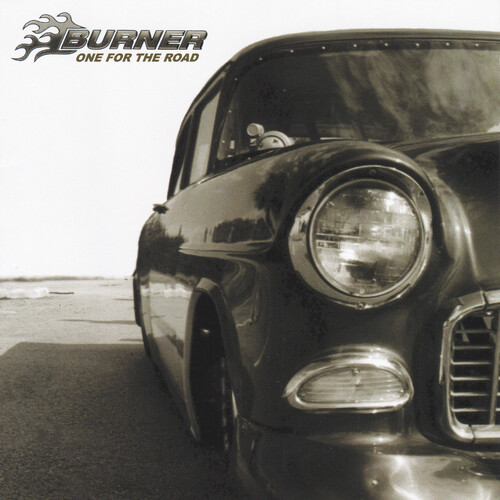 Burner - One For The Road [Reissue]