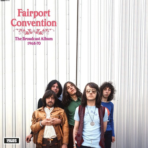 Fairport Convention - Broadcast Album 1968-1970 (Uk)