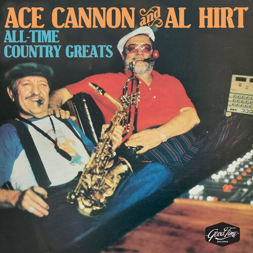 Ace Cannon  & Al Hirt - All-Time Country Greats (Mod)