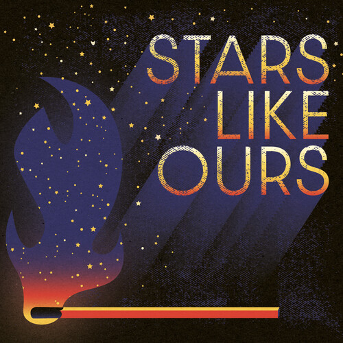 Stars Like Ours - Stars Like Ours