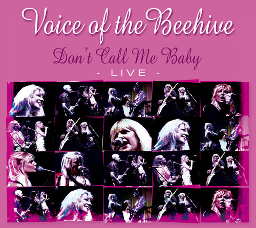 Voice Of The Beehive - Don't Call Me Baby: Live