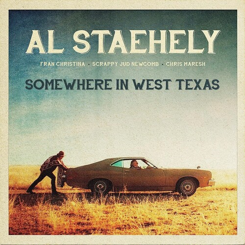 Al Staehely - Somewhere In West Texas