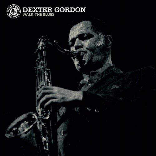 Dexter Gordon - Walk The Blues (Blue) [Colored Vinyl] [Reissue]
