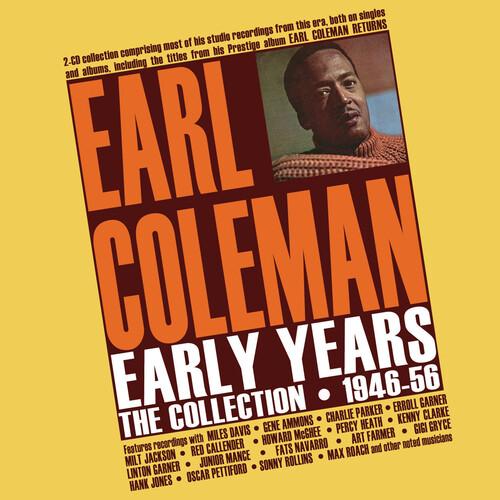 Earl Coleman - Early Years: The Collection 1946-56