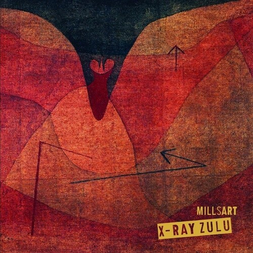 Millsart - X-Ray Zulu (Ep)