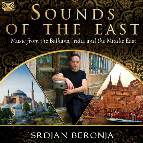 Sounds of the East: Music from the Balkans India &