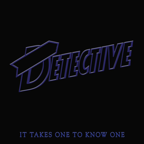 Detective - It Takes One To Know One