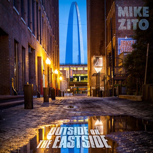 Mike Zito - Outside Or The Eastside [Digipak]
