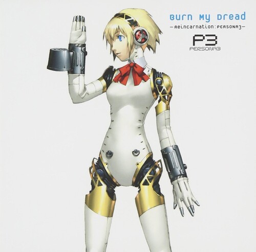 Burn My Dread-Reincarnation: Persona3 [Import]