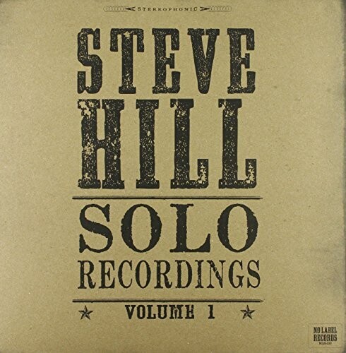Steve Hill - Solo Recordings 1